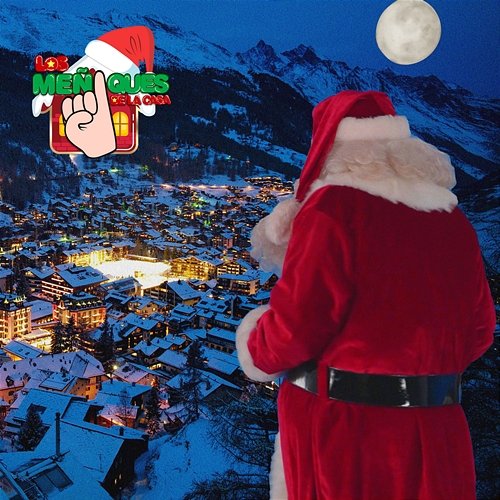 Santa Claus Llegó A La Ciudad Los Meñiques De La Casa