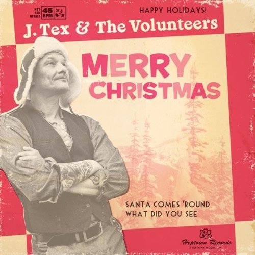 Santa Comes 'Round J & the Volunteers Tex