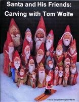 Santa & His Friends Wolfe Tom, Congdon-Martin Douglas