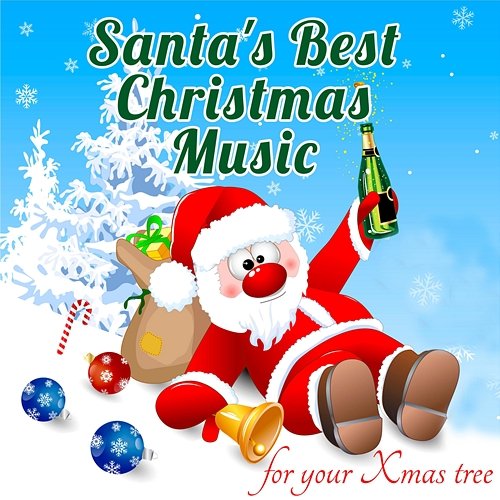 Santa's Best Christmas Music for Your Xmas Tree Various Artists