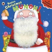 Santa's Christmas Munch: A Ladybird Hand Puppet Book Dungworth Richard