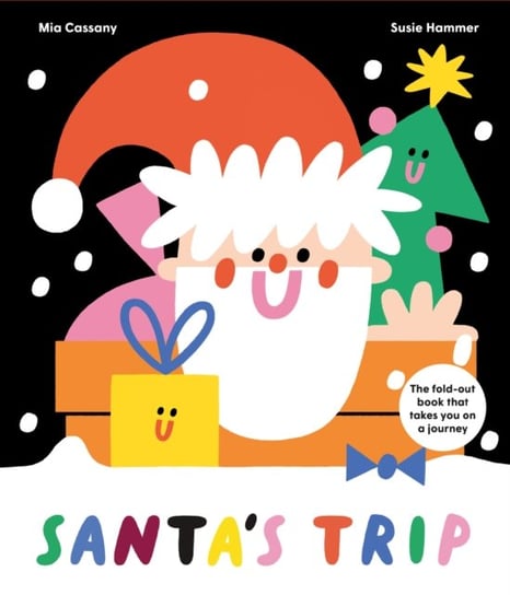 Santa's Trip. The Fold-Out Book That Takes You On A Journey Cassany Mia