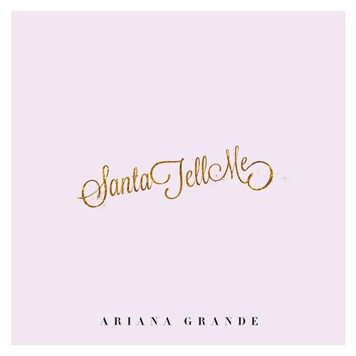 Santa Tell Me Ariana Grande