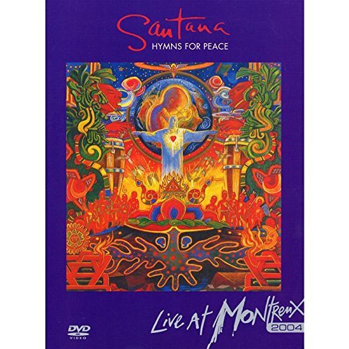 Santana: Hymns for Peace - Live at Montreux 2004 Santana Carlos