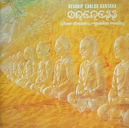 Santana Oneness : Silver Dreams-Golden Reality Santana