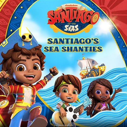 Santiago's Sea Shanties Santiago of the Seas