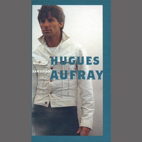 Santiano Hugues Aufray