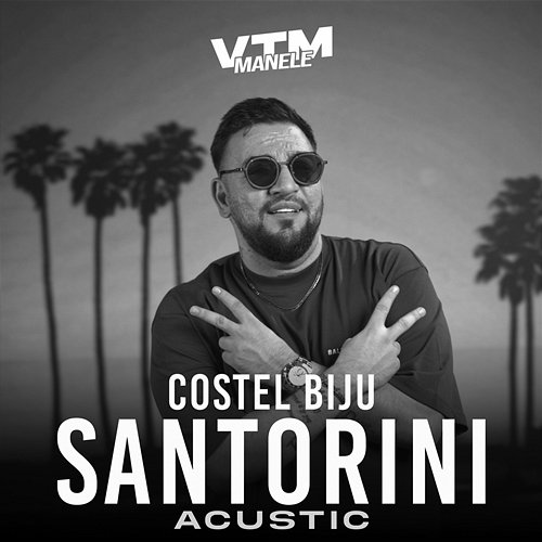 Santorini Costel Biju, Manele VTM