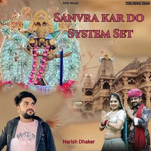 Sanvra Kar Do System Set Harish Dhaker