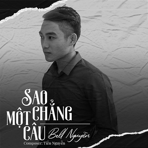 Sao Chẳng Một Câu Bell Nguyễn