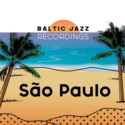 São Paulo Baltic Jazz Recordings feat. Paul Von Mertens, The Air Horns