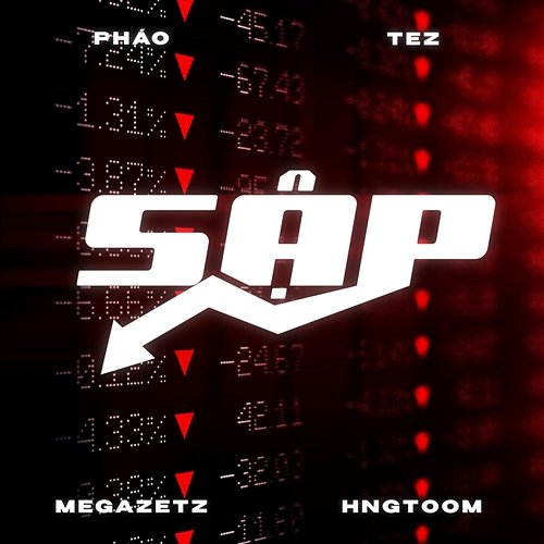 Sập Megazetz, HNGTOOM, Pháo feat. Tez