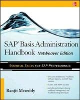 SAP Basis Administration Handbook, NetWeaver Edition Mereddy Ranjit