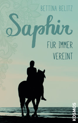 Saphir - Für immer vereint Kosmos (Franckh-Kosmos)