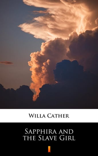 Sapphira and the Slave Girl Cather Willa