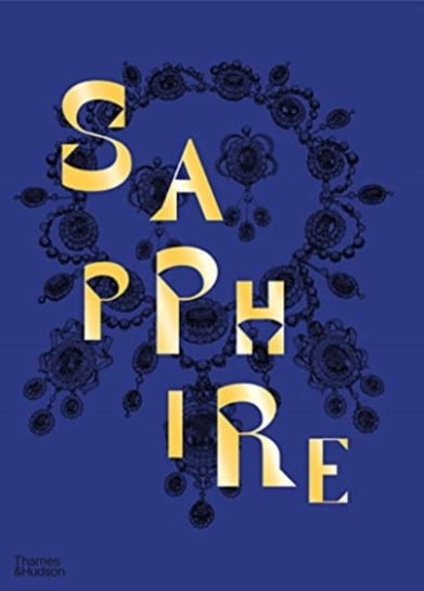Sapphire: A Celebration of Colour Hardy Joanna