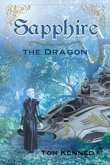 Sapphire the Dragon Kennedy Tom