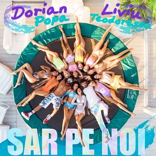 Sar pe noi Dorian Popa feat. Liviu Teodorescu
