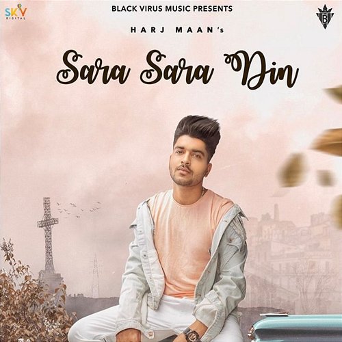 Sara Sara Din Harj Maan