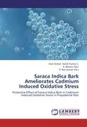 Saraca Indica Bark Ameliorates Cadmium Induced Oxidative Stress Satish Kumar Sree Venkat C.