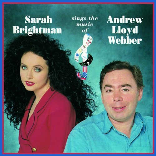 Sarah Brightman Sings The Music Of Andrew Lloyd Webber Andrew Lloyd Webber, Sarah Brightman