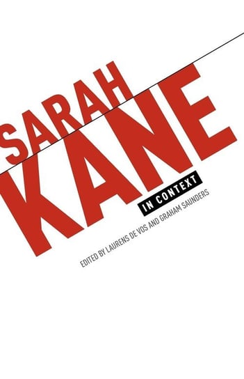 Sarah Kane in Context Manchester University Press