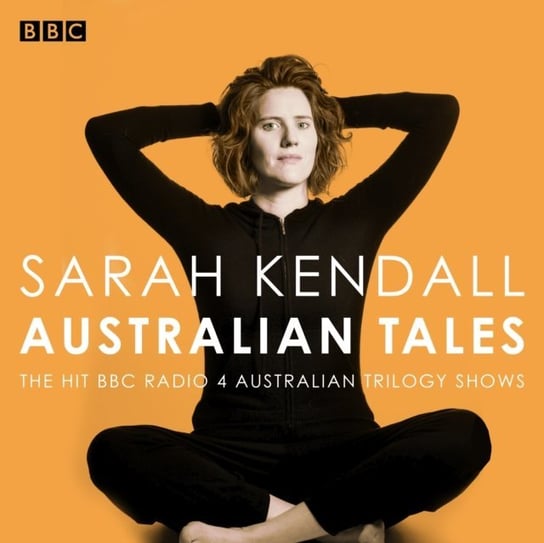 Sarah Kendall: Australian Tales Kendall Sarah