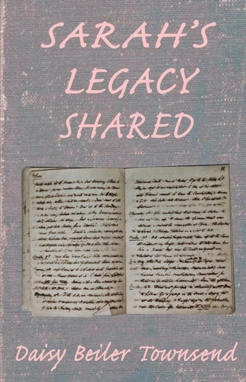 Sarah's Legacy Shared Townsend Daisy L.