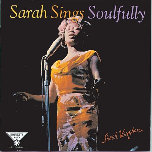 Sarah Vaughan Sings Soulfully Sarah Vaughan