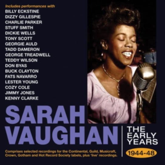 Sarah Vaughan - The Early Years 1944-48 Vaughan Sarah