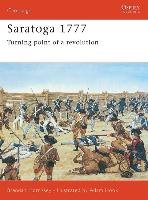 Saratoga 1777: Turning Point of a Revolution Morrissey Brendan