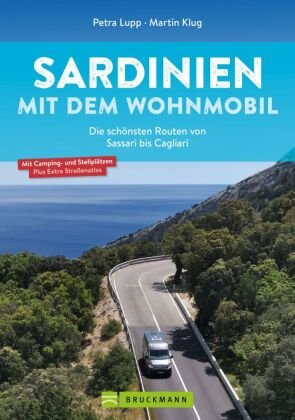 Sardinien mit dem Wohnmobil Die schönsten Routen von Sassari bis Cagliari Bruckmann