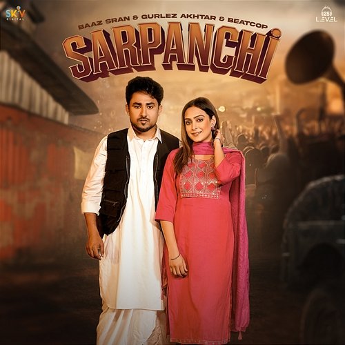 Sarpanchi Baaz Sran, Gurlez Akhtar & Beatcop