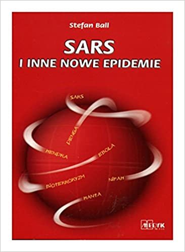 SARS i nowe epidemie Ball Stefan