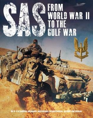 SAS: From WWII to the Gulf War 1941-1992 Darman Peter