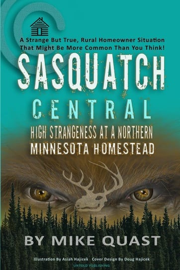 Sasquatch Central Mike Quast
