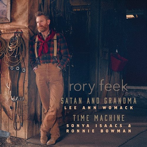 Satan And Grandma / Time Machine Rory Feek