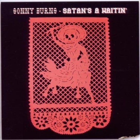 Satan's A Waitin' Burns Sonny