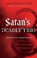 Satan's Deadly Trio Leclaire Jennifer