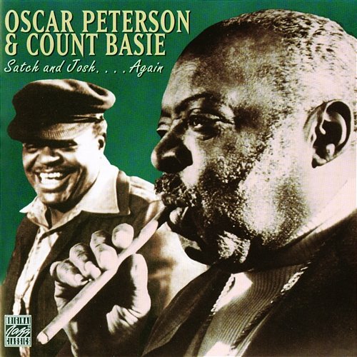 Satch And Josh...Again Oscar Peterson, Count Basie