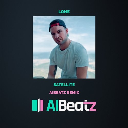 Satellite AIBeatz & Lone