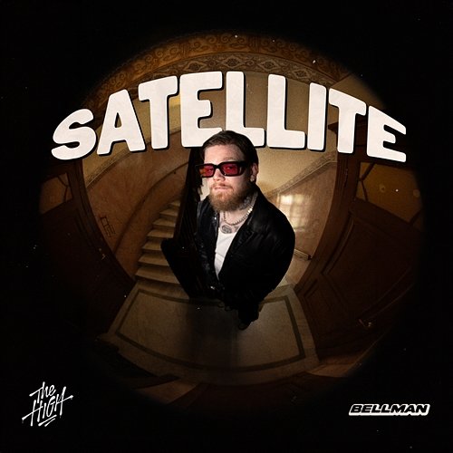Satellite The High, BELLMAN