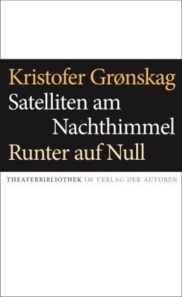 Satelliten am Nachthimmel / Runter auf Null Verlag der Autoren