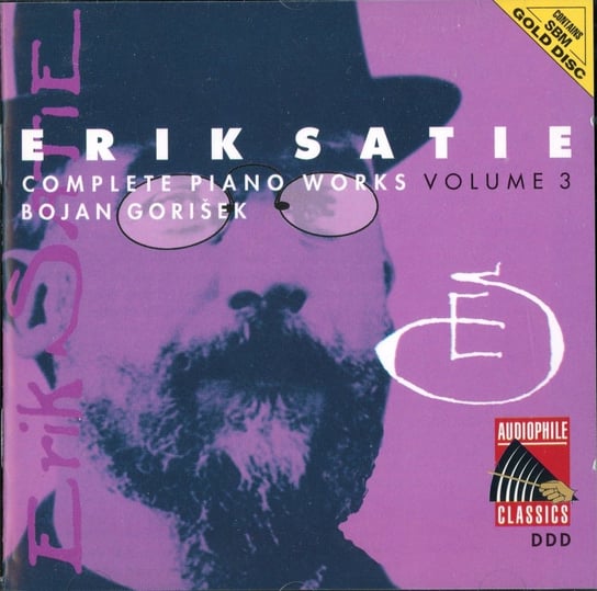 Satie: Complete Piano Works. Volume 3 Gorisek Bojan
