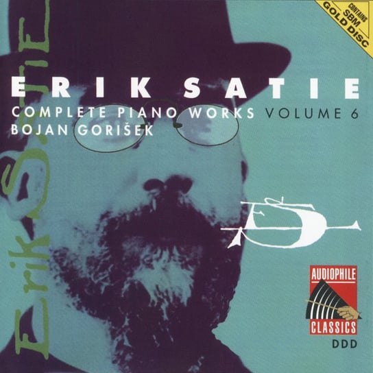 Satie: Complete Piano Works. Volume 6 Gorisek Bojan
