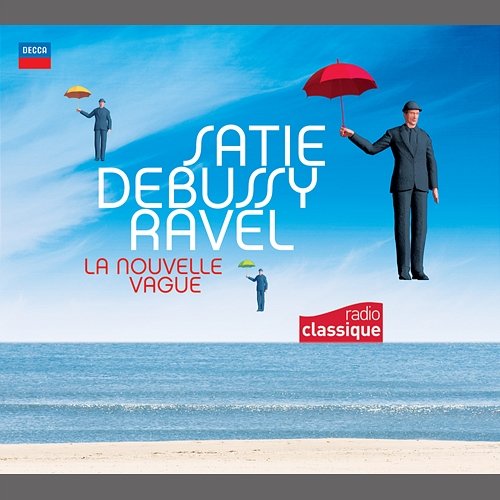 Satie Debussy Ravel : La Nouvelle Vague Various Artists