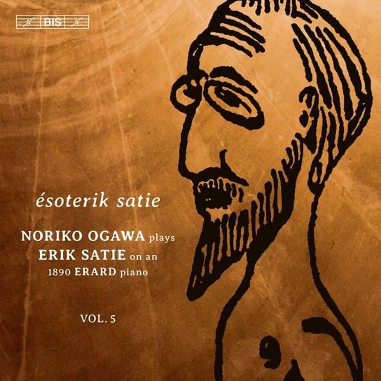 Satie: Piano Music volume 5 Ogawa Noriko