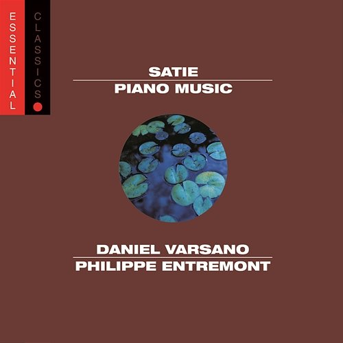 Satie: Piano Works Daniel Varsano, Philippe Entremont