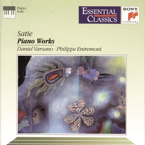 Satie: Piano Works Daniel Varsano, Philippe Entremont