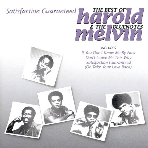 Satisfaction Guaranteed - The Best Of Harold Melvin & The Bluenotes Harold Melvin & The Blue Notes